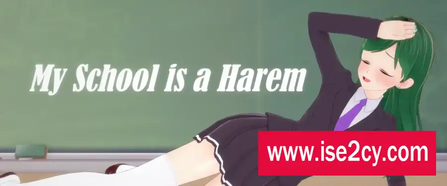 [沙盒SLG汉化]我的学校是后宫 My School is a Harem v0.24[双端443M]